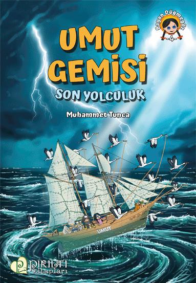 Umut Gemisi - Son Yolculuk - Muhammet Tunca