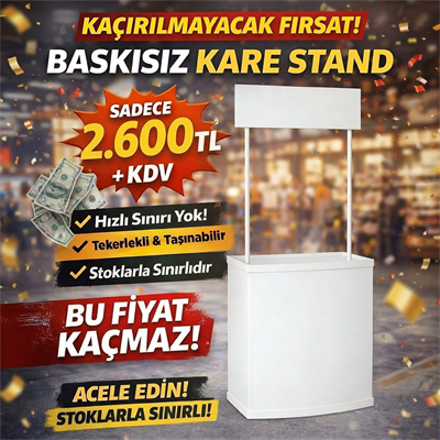 Baskısız Kare Tanıtım Standı
