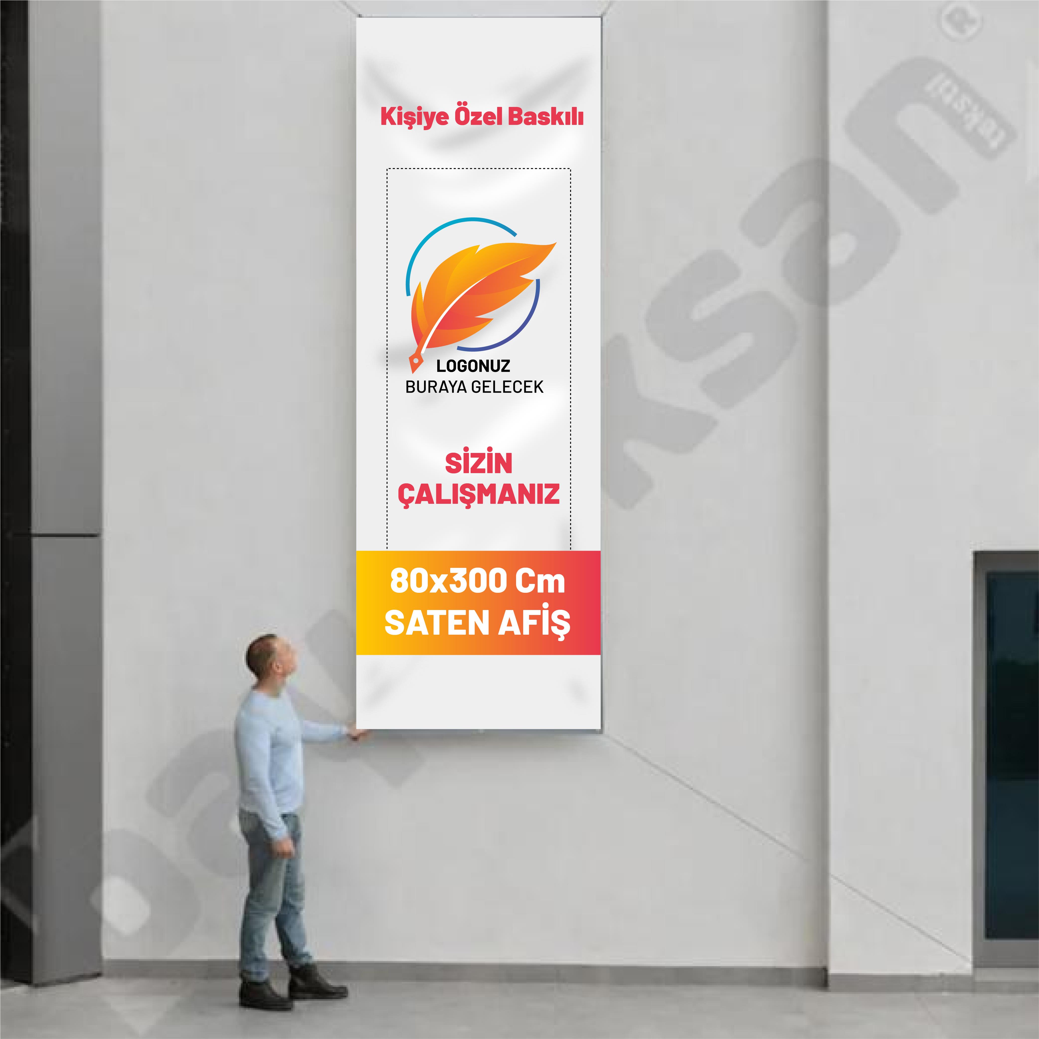 80x300 Cm Saten Afiş