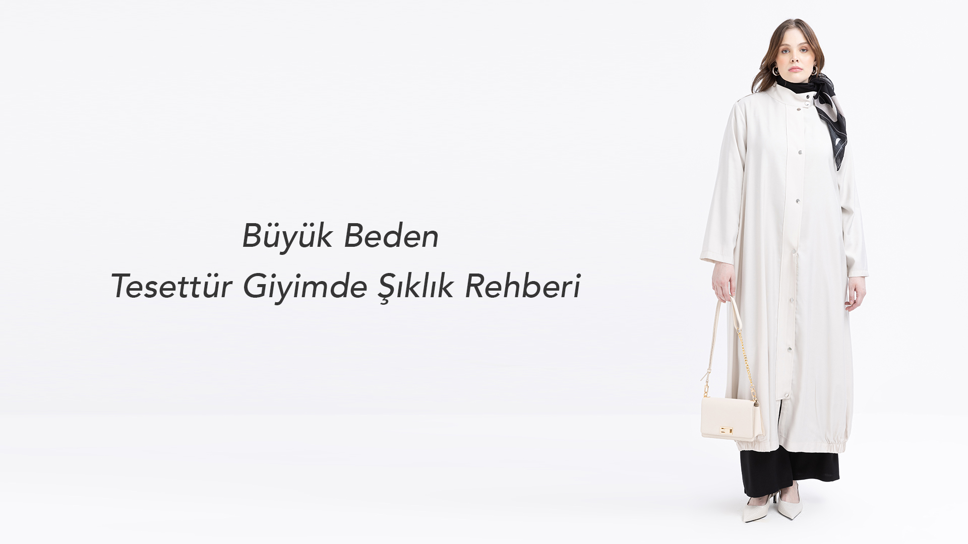 büyük beden tesettür giyim rehberi
