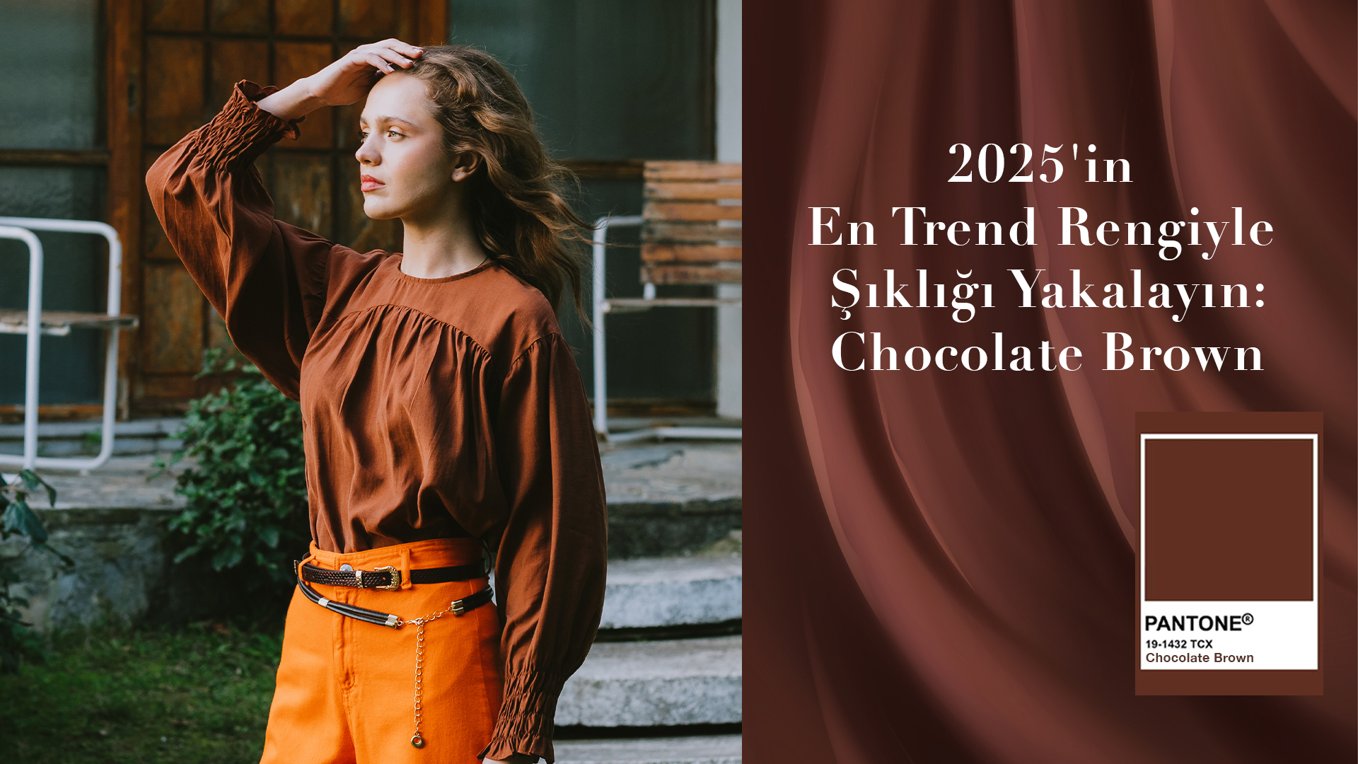 Chocolate Brown: 2025'in En Trend Rengiyle Şıklığı Yakalayın