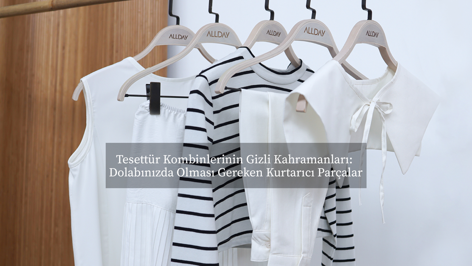 Tesettür Kombinlerinin Gizli Kahramanları: Dolabınızda Olması Gereken Kurtarıcı Parçalar