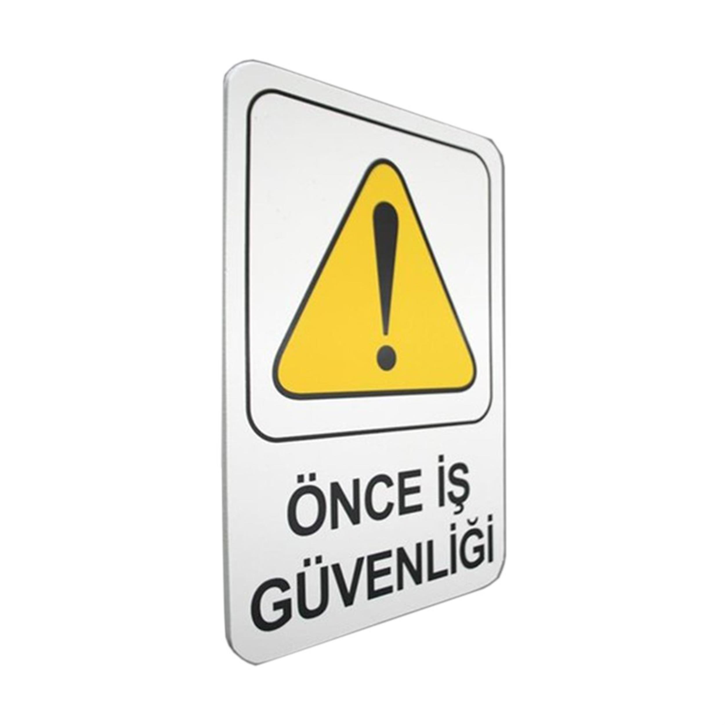 İzmir Fırça 16x24 cm Önce İş Güvenliği PVC Tabela (İZ-552449)