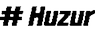 Huzur