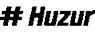 Huzur