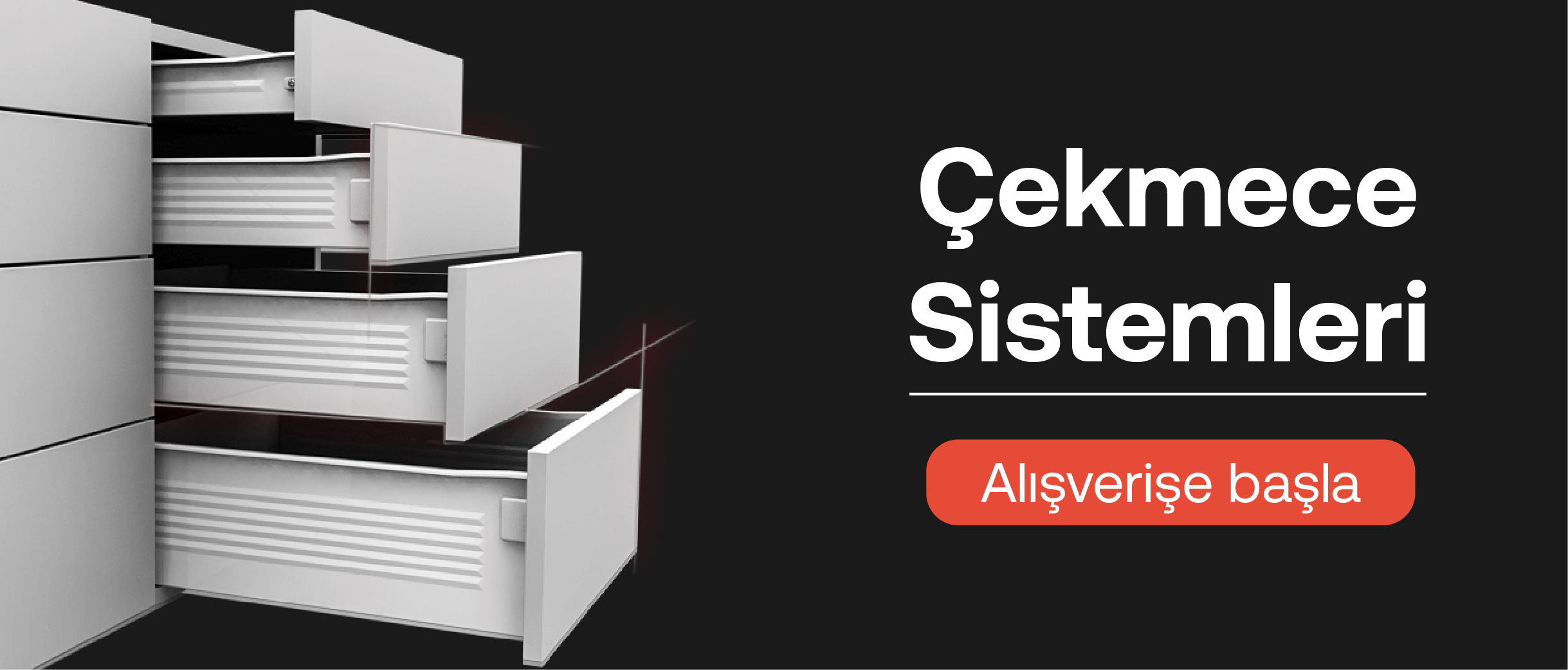 Çekmece Sistemleri