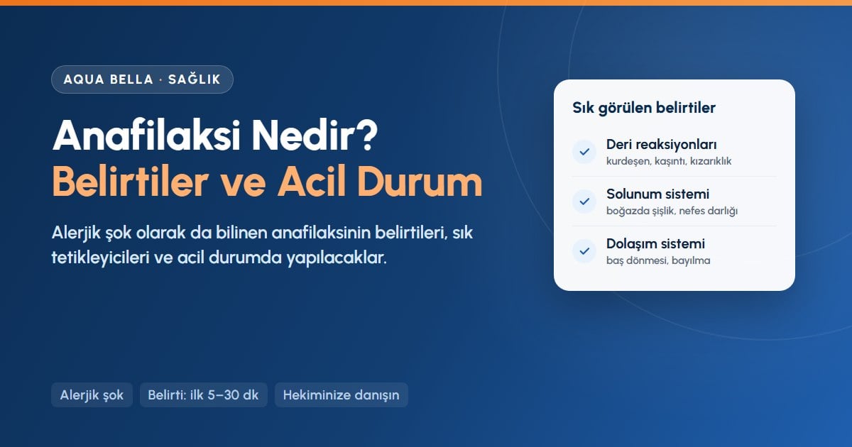 Anafilaksi nedir: deri, solunum ve dolaşım sistemi belirtileri ile acil durumda yapılacaklar