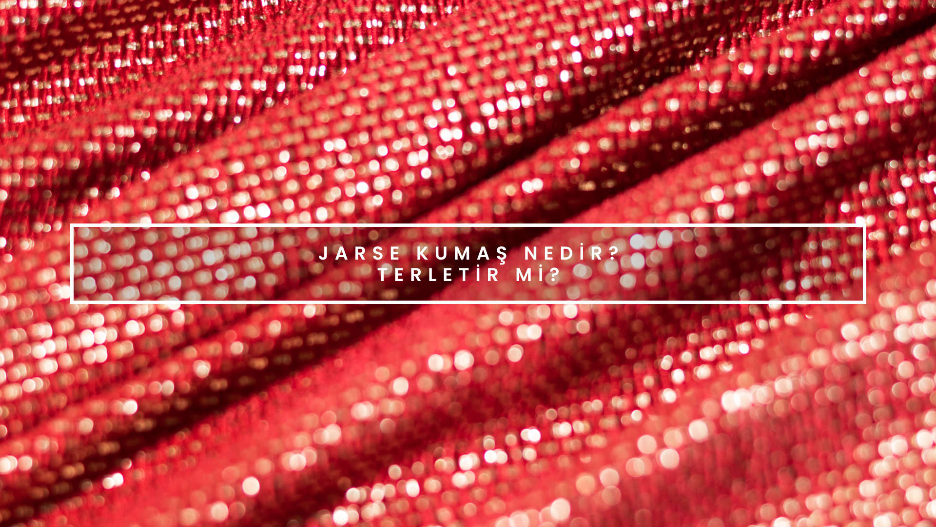 Jarse kumaş nedir
