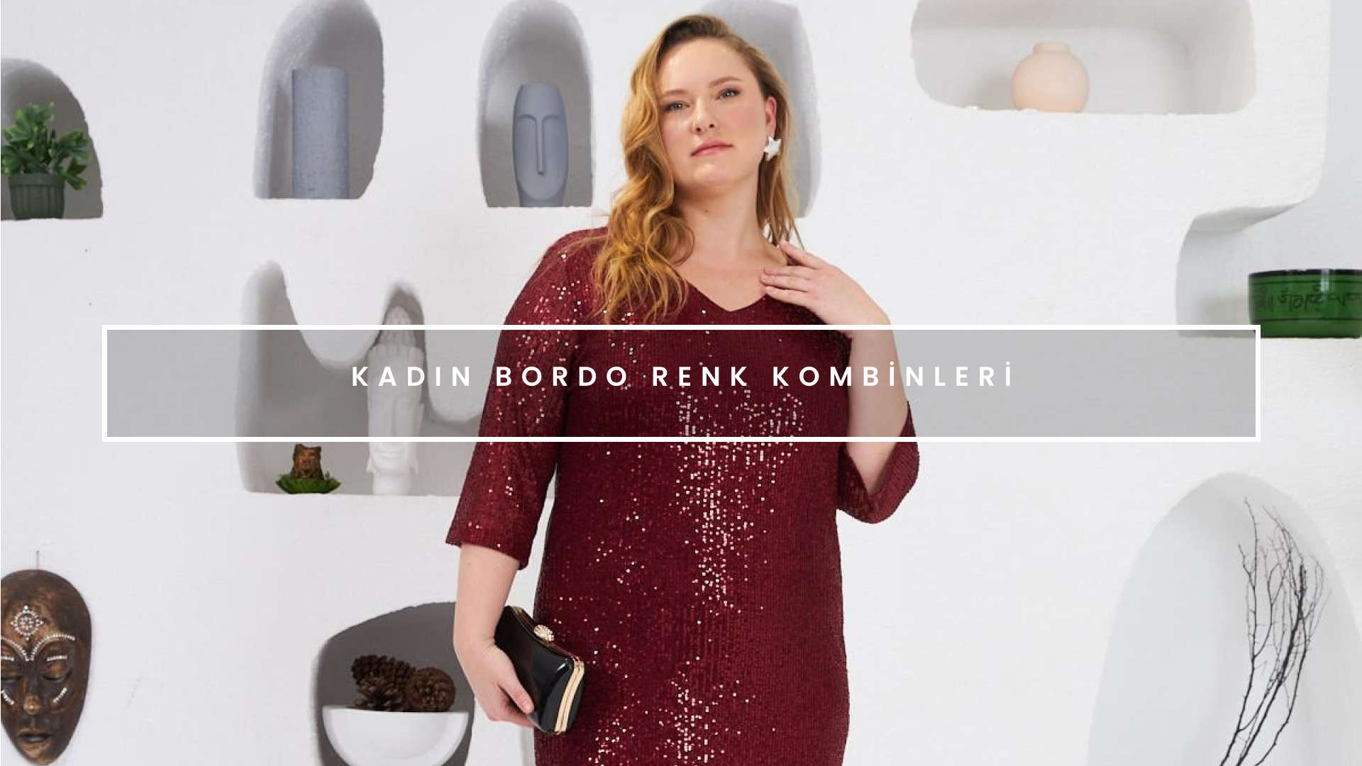 Kadın bordo renk kombinleri