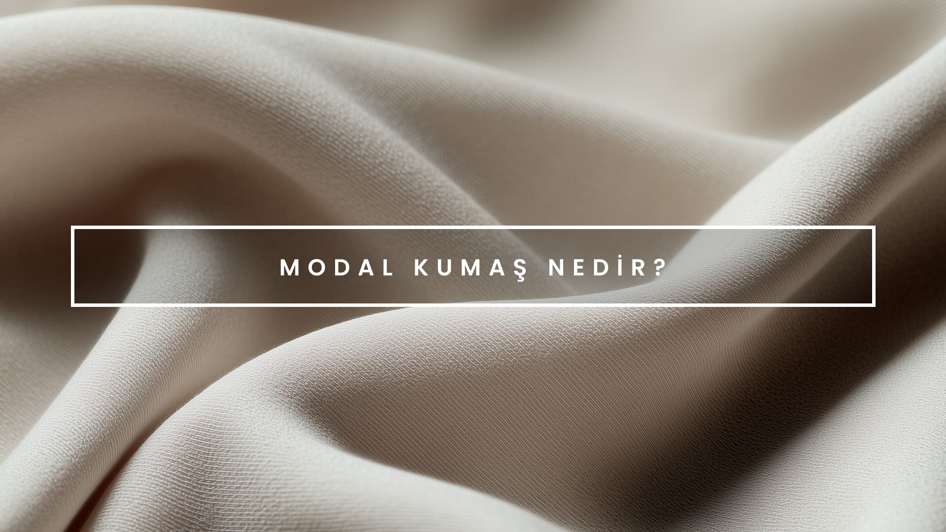 modal kumaş ne demek