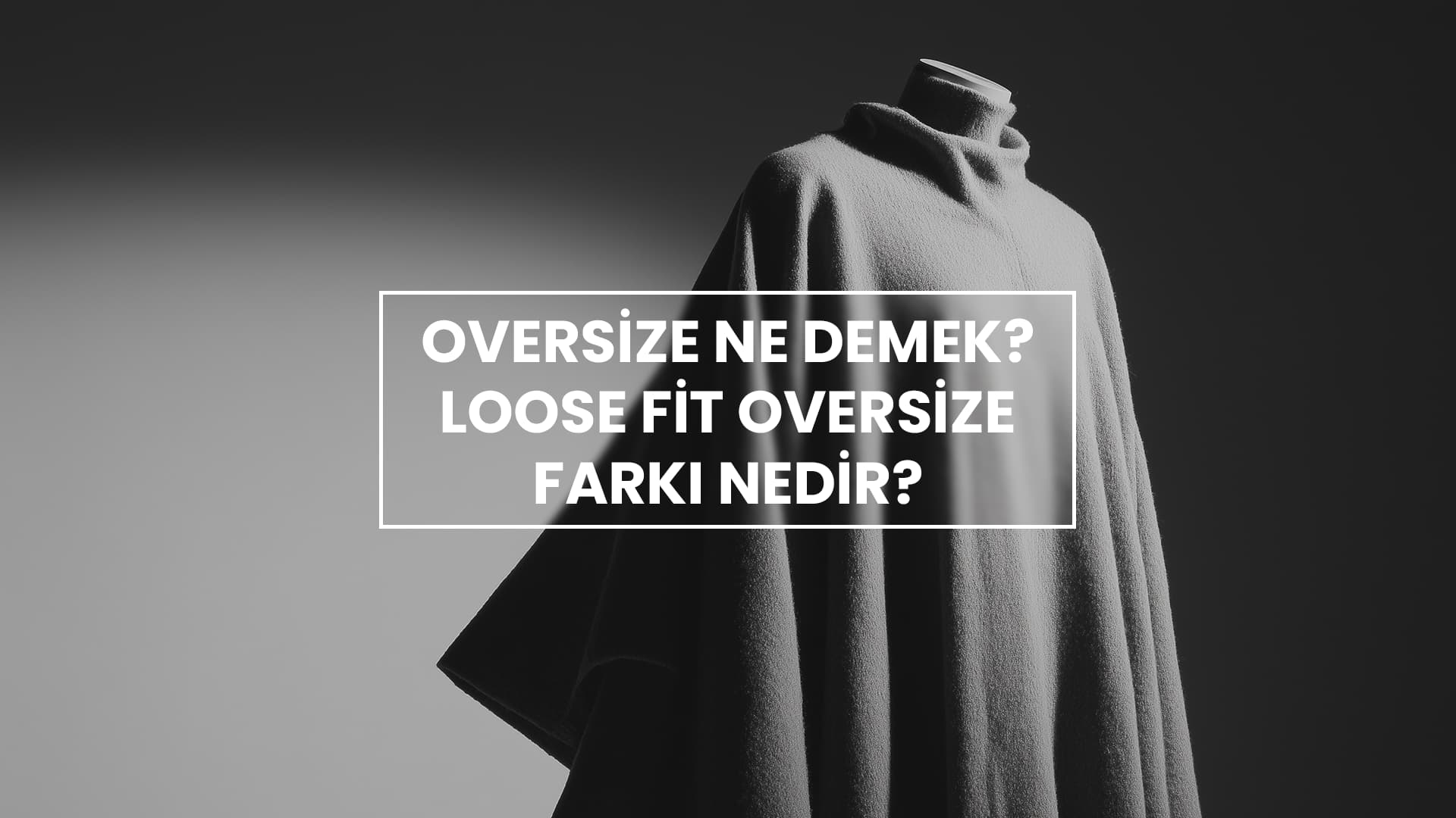 oversize ne demek