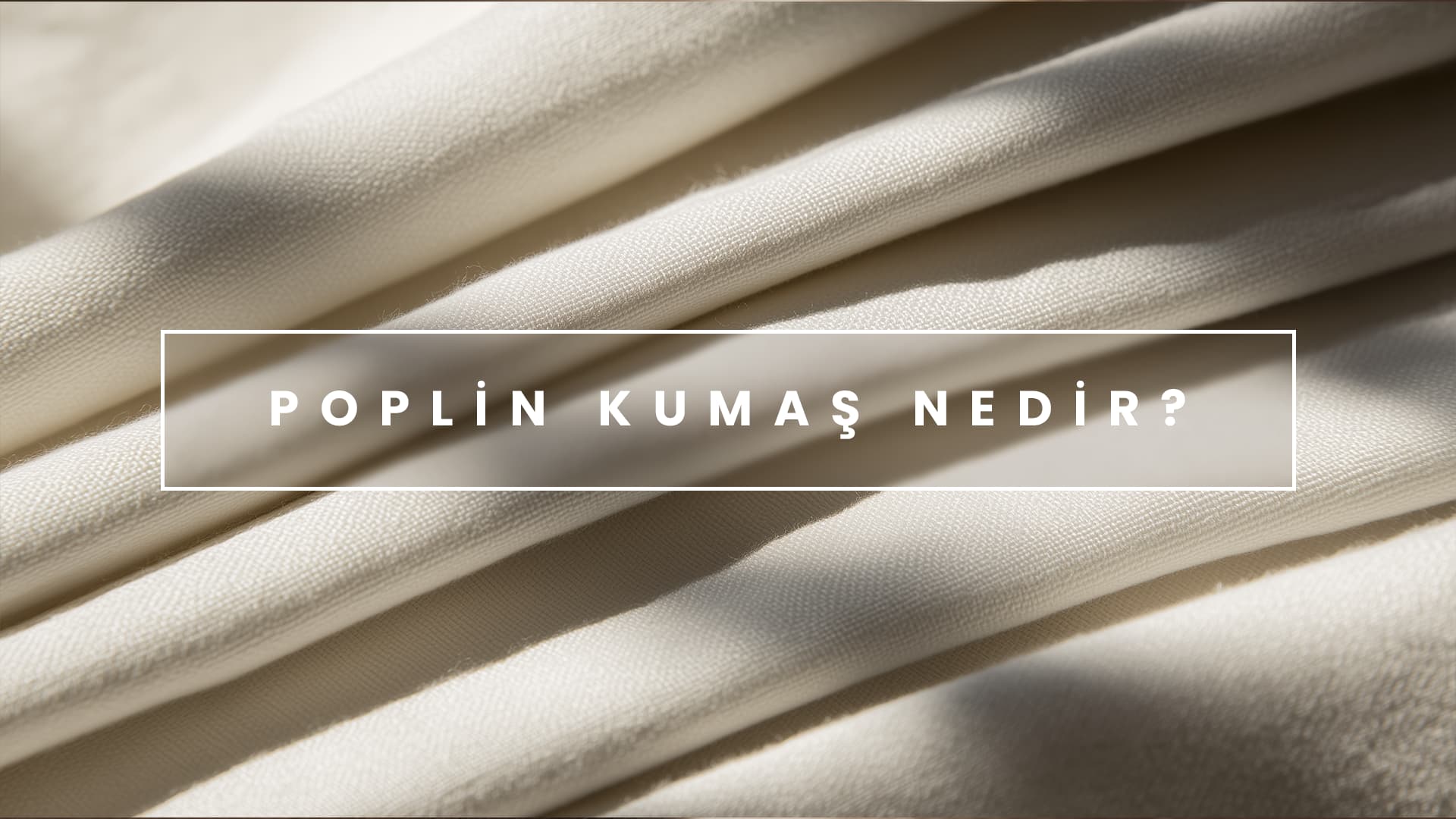 poplin kumaş nedir