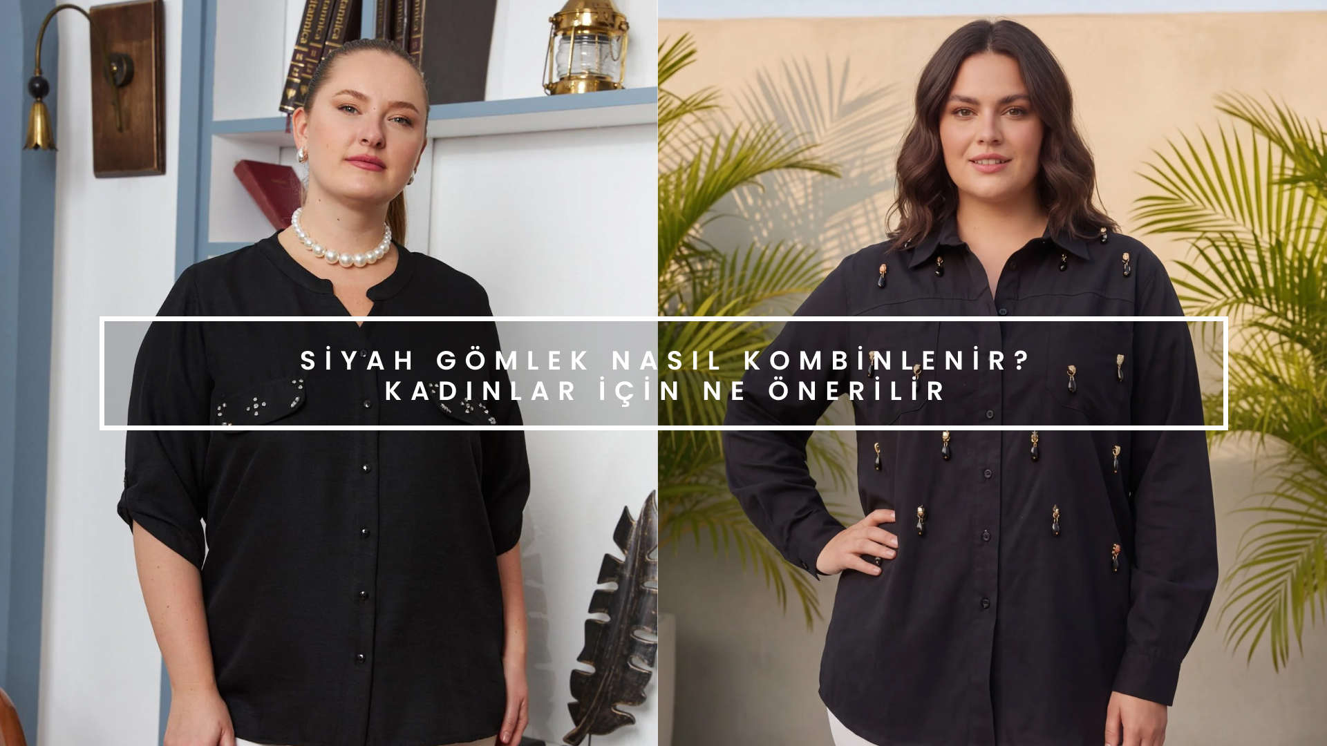 Siyah Gömlek Kombinleri