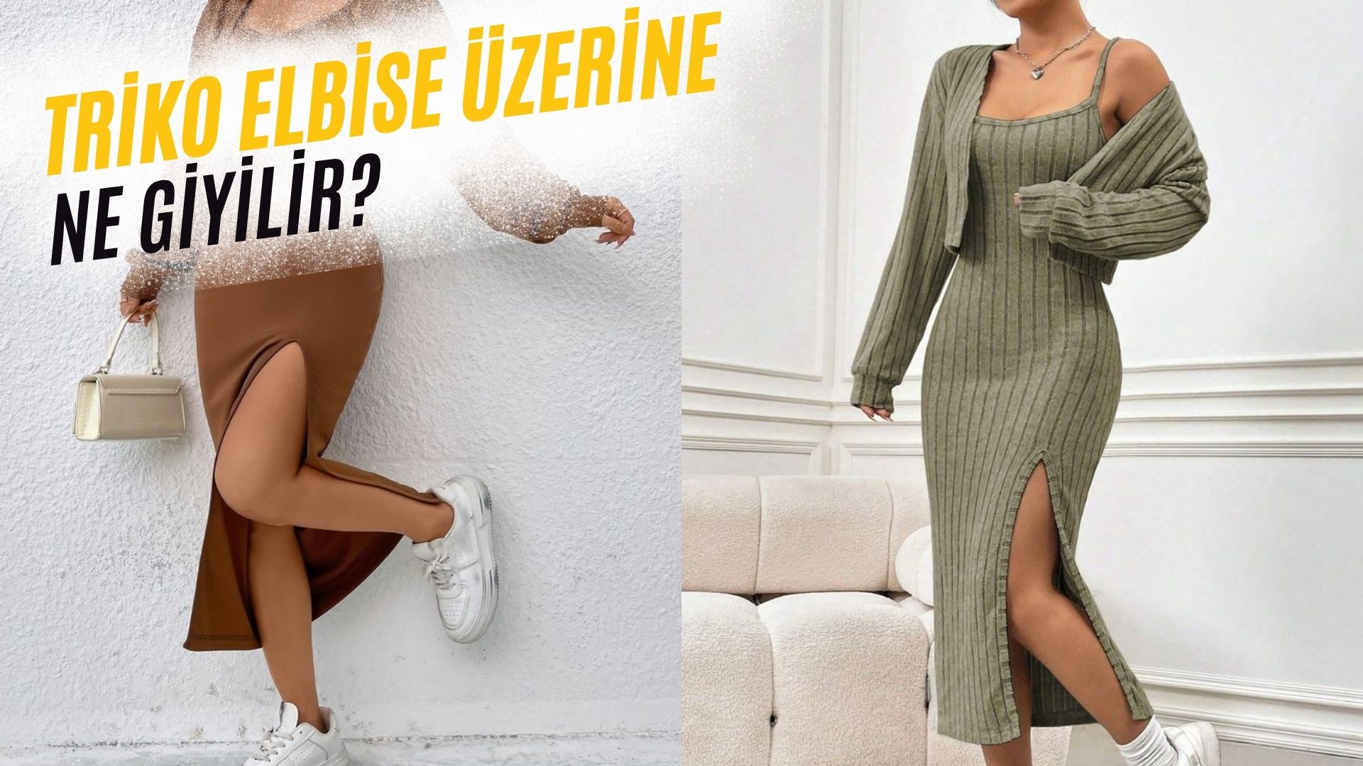 triko elbise üstüne ne giyilir