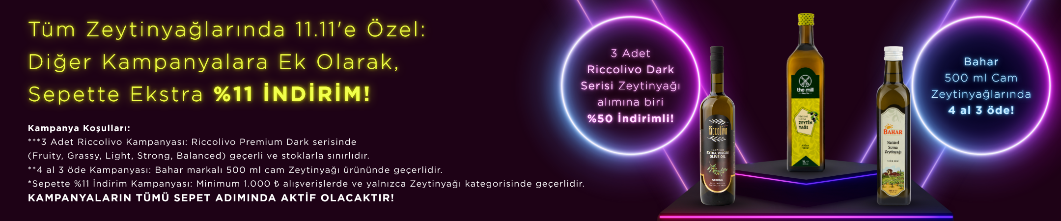 11.11.'e Özel Zeytinyağı Kategorisinde Sepette Ekstra %11 İndirim!