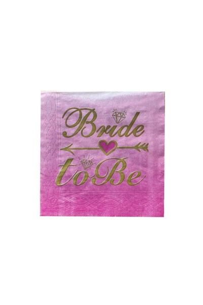 Bride To Be Gold Yazılı Peçete Geçişli Pembe Renkli Bekarlığa Veda Partisi Konsept 16 Adet 16x16 Cm