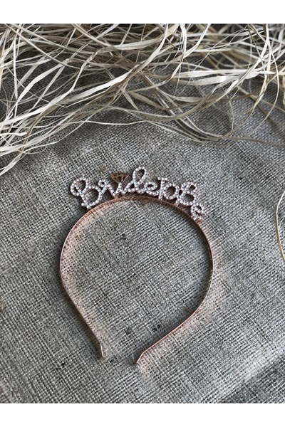 Bride To Be Yazılı Taşlı Taç Parıldayan Taş Yapısı Rose Gold Renkli Bekarlığa Veda Partisi Konsept