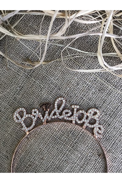 Bride To Be Yazılı Taşlı Taç Parıldayan Taş Yapısı Rose Gold Renkli Bekarlığa Veda Partisi Konsept