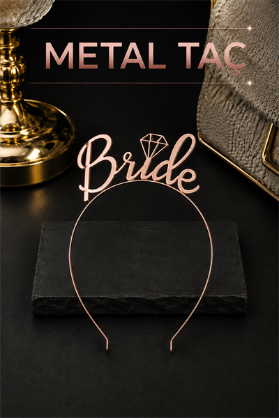 Bride Yazılı Metal Taç Rose Gold Renkli Bakır Renginde Bekarlığa Veda Partisi Konsepti Kaliteli Taç