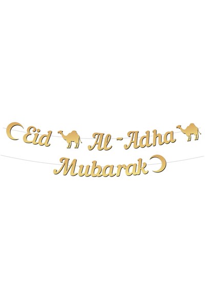 Eid Al - Adha Mubarak Yazılı Kaligrafi Banner Gold Altın Renkli 230x20 Cm Kurban Bayramı Asılan Süs