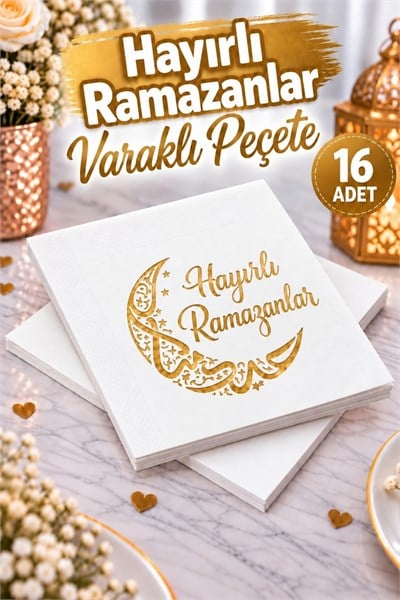 Hayırlı Ramazanlar Gold Yaldızlı Peçete 16lı 16x16 cm Altın Varaklı Ramazan Bayram Tema Dini Süsü