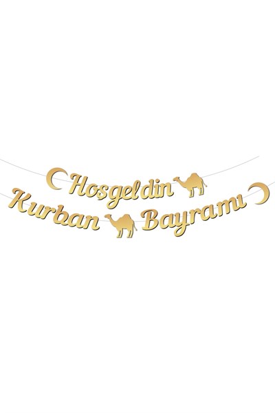 Hoşgeldin Kurban Bayramı Yazılı Kaligrafi Banner Gold Renkli 250x20 cm Altın Renginde Asılan Süs