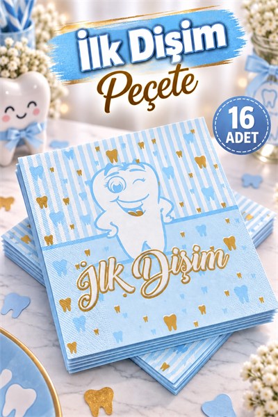 Ilk Dişim Yazılı Dişim Çıktı Konsepti Diş Buğdayı Partisi 16 Adet Peçete Temalı Erkek Mavi 16x16 Cm