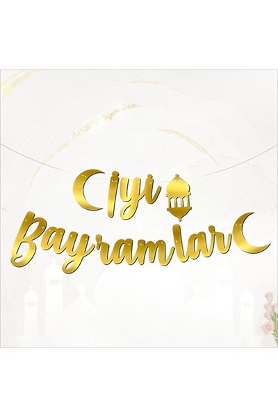 Iyi Bayramlar Yazılı Kaligrafi Banner Gold Renkli 20x210cm Ramazan Kurban Bayramı Altın Renginde Süs