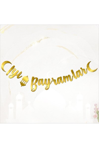 Iyi Bayramlar Yazılı Kaligrafi Banner Gold Renkli 20x210cm Ramazan Kurban Bayramı Altın Renginde Süs