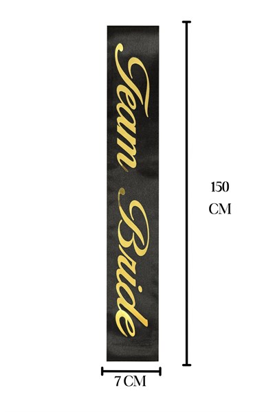 Team Bride Nedime Kuşağı Siyah Gold Renk 150 Cm Gelinin Arkadaşları Kuşak Bekarlığa Veda Malzemeleri