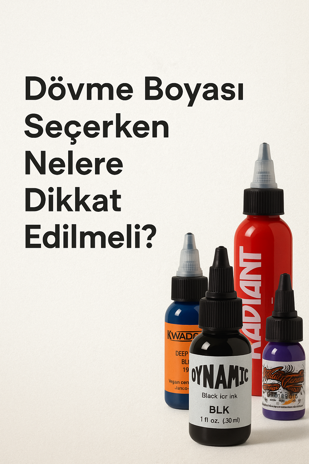 Dövme Boyası Seçerken Nelere Dikkat Edilmeli?