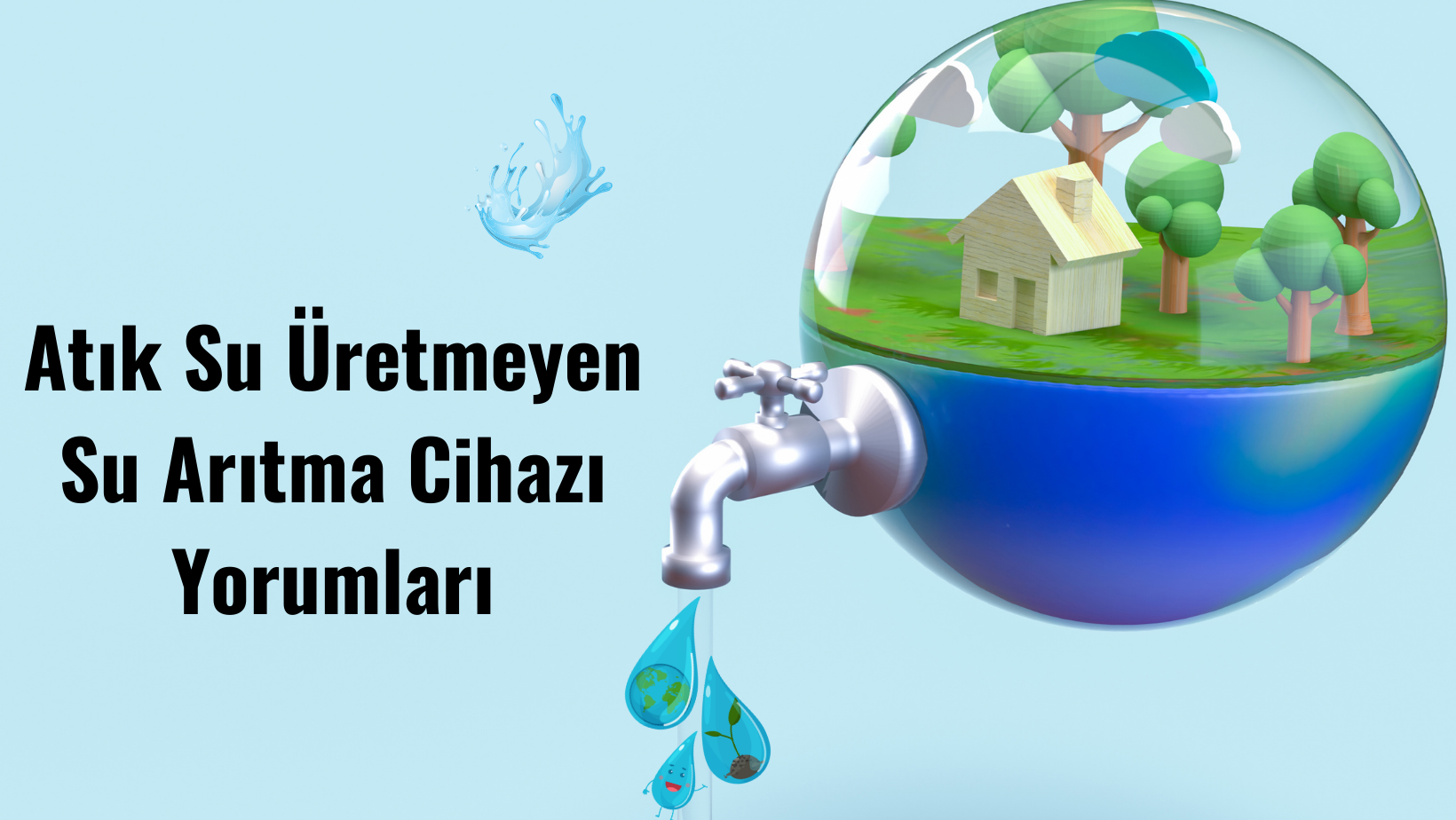 Atık Su Üretmeyen Su Arıtma Cihazı Yorumları