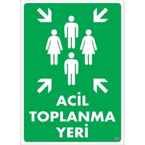 SÖNSAN UYARI LEVHALARI ''ACİL TOPLANMA YERİ'' PVC 25*35