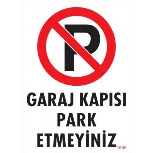 SÖNSAN UYARI LEVHALARI ''GARAJ KAPISI PARK ETMEYİNİZ'' PVC 25*35