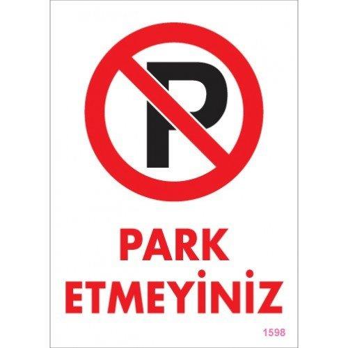 SÖNSAN UYARI LEVHALARI ''PARK ETMEYİNİZ'' PVC 25*35