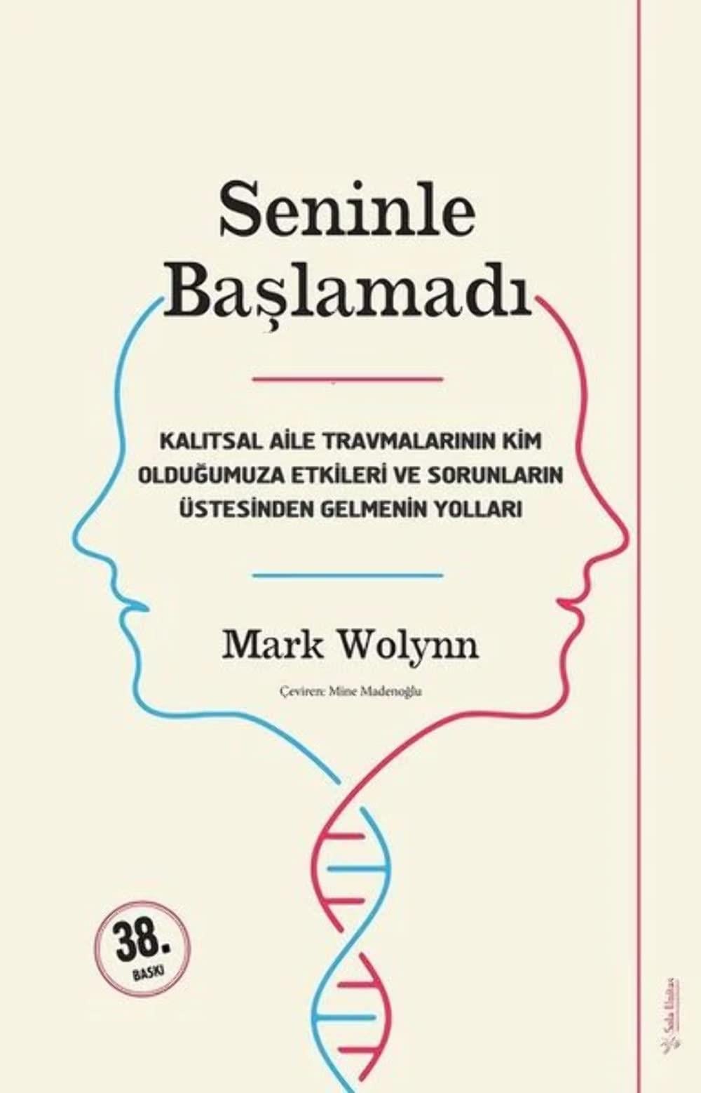 KitapSeninle Başlamadı: Kalıtsal Aile Travmalarının Kim Olduğumuza Etkileri Ve Sorunların Üstesinden Gelebilmenin Yolları