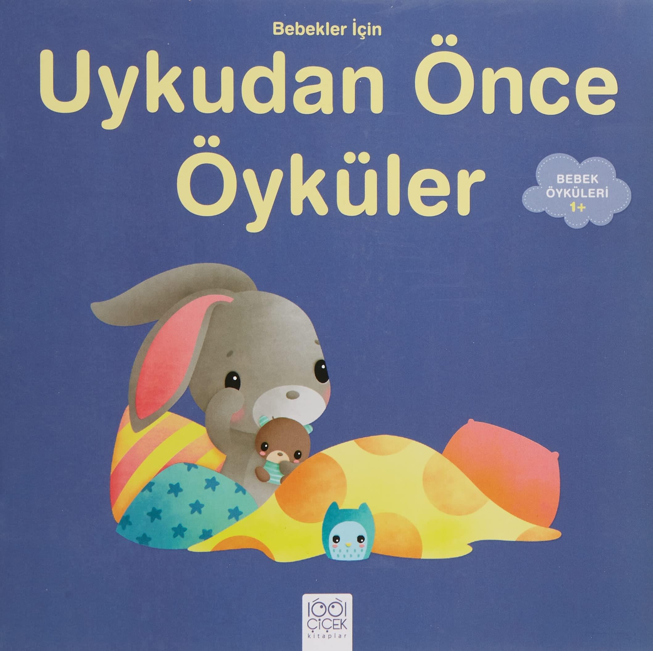 KitapBebekler için Uykudan Önce Öyküler: Bebek Öyküleri 1+