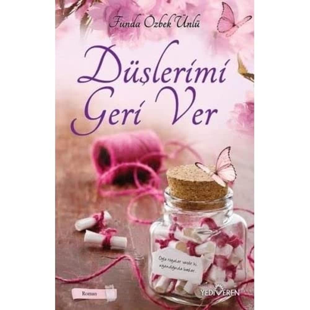 KitapDüşlerimi Geri Ver: Öyle rüyalar vardır ki uyandığında başlar...