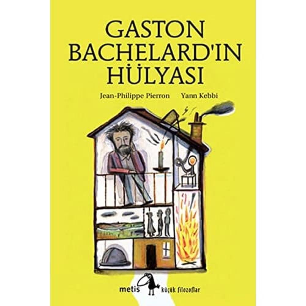 KitapGASTON BACHELARDIN HÜLYASI: Küçük Filozoflar