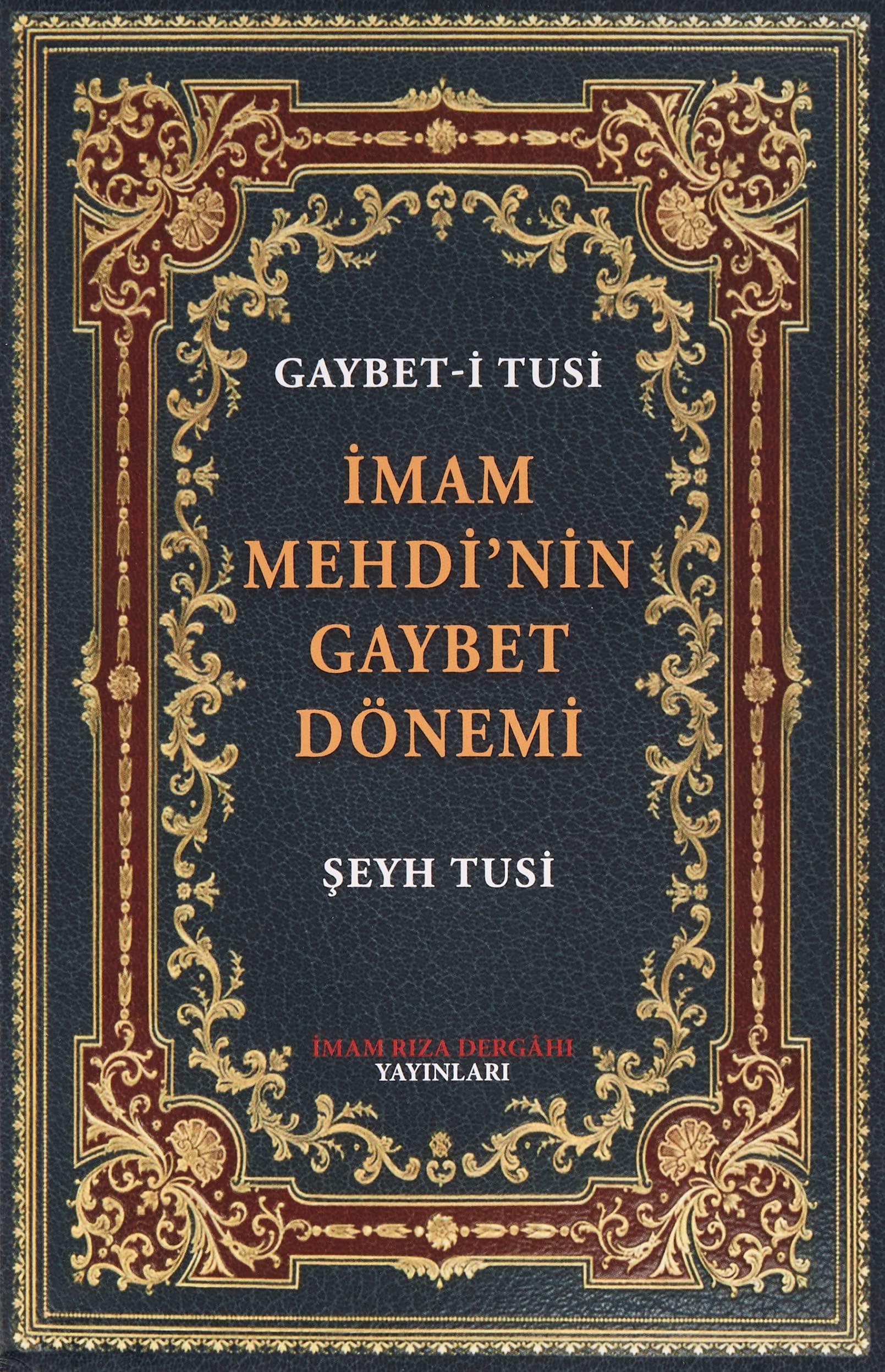 Kitapİmam Mehdi'nin Gaybet Dönemi (Gaybet-i Tusi)