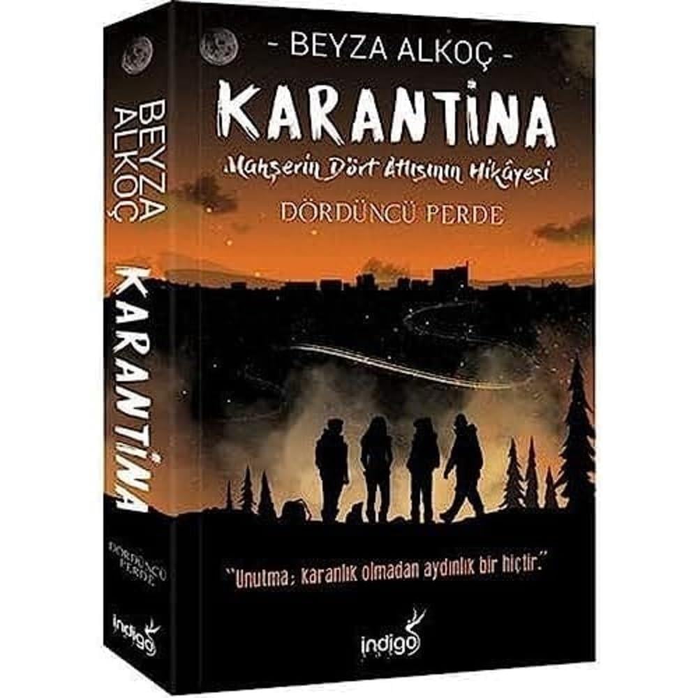 KitapKarantina Dördüncü Perde: Mahşerin Dört Atlısının Hikayesi