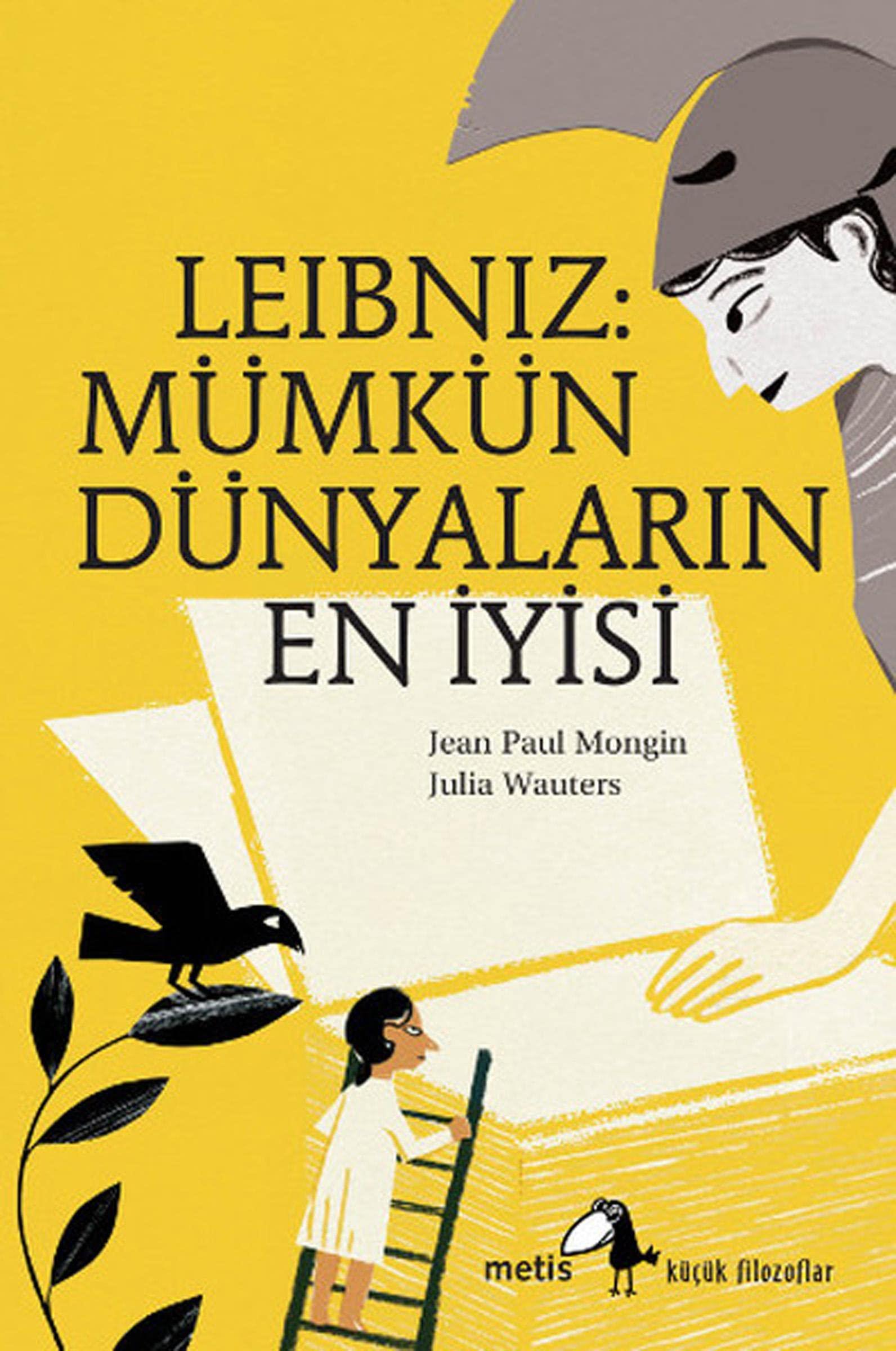 KitapLeibniz: Mümkün Dünyaların En İyisi: Küçük Filozoflar