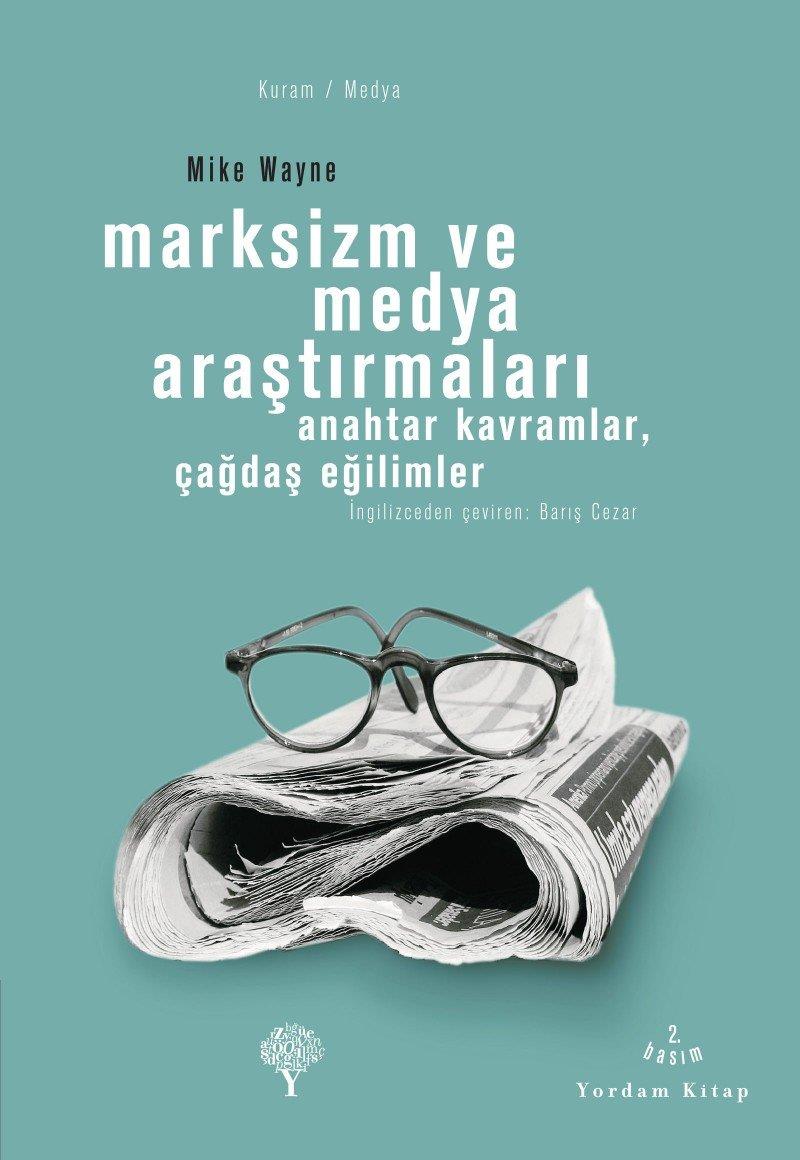 KitapMarksizm ve Medya Araştırmaları: Anahtar Kavramlar Çağdaş Eğilimler
