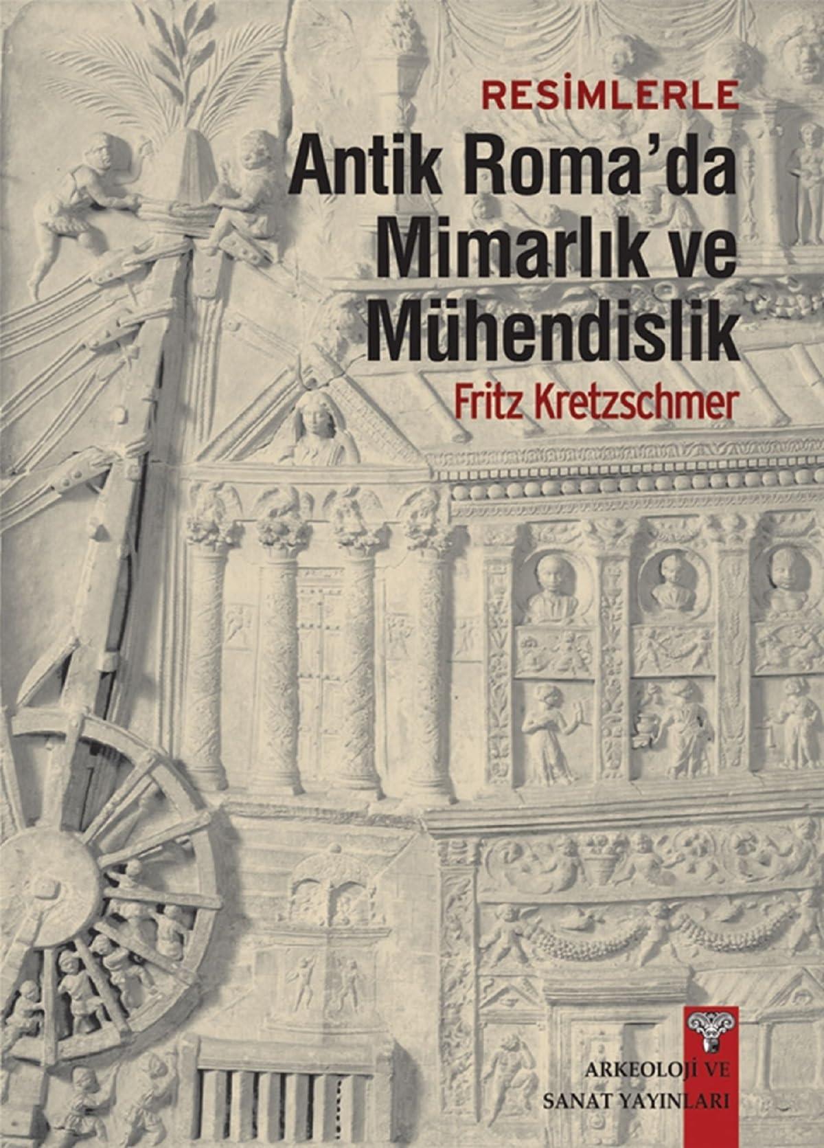 KitapResimlerle Antik Roma'da Mimarlık ve Mühendislik