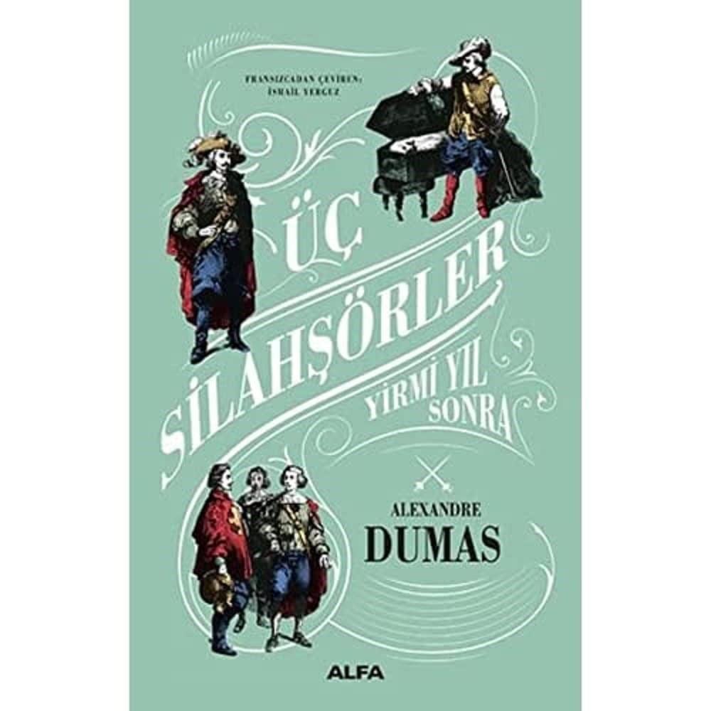KitapÜç Silahşörler Yirmi Yıl Sonra (Ciltli)