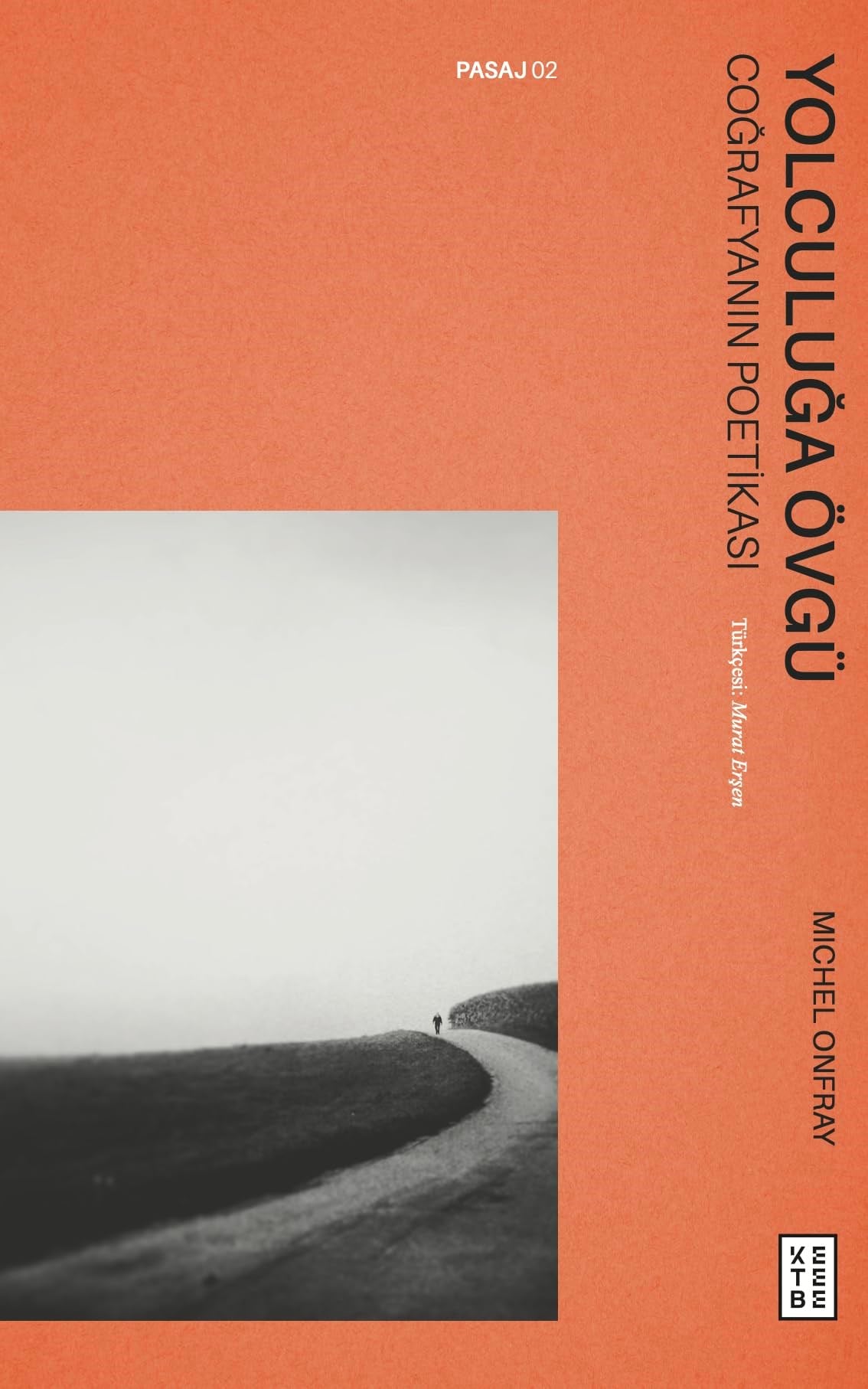 KitapYolculuğa Övgü: Coğrafyanın Poetikası