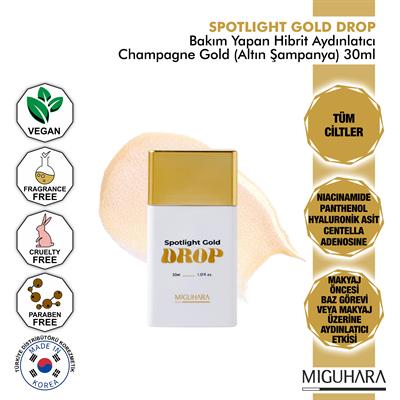 Miguhara Bakım Yapan Hibrit Aydınlatıcı - Spotlight Gold Drop Champagne Gold - 30ml
