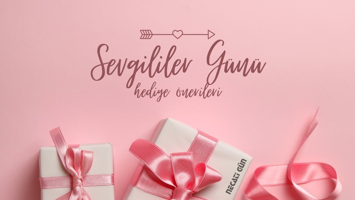 sevgililer günü hediye önerileri