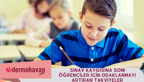 Sınav Kaygısına Son! Öğrenciler İçin Odaklanmayı Artıran Takviyeler