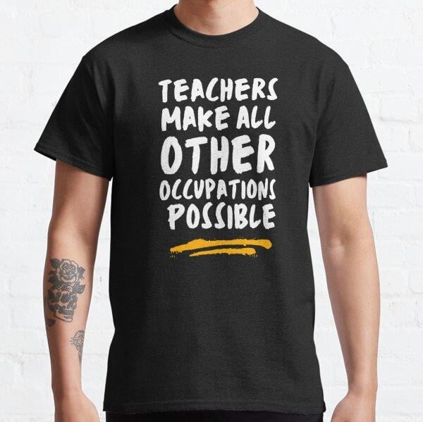 teachers-make-all-other-occupations-me--4467-.jpg